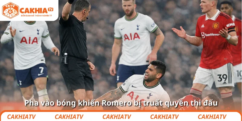 Pha vào bóng khiến Romero bị truất quyền thi đấu